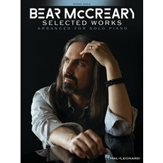 (영문도서) Bear McCreary - Selected Works Arranged for Solo Piano Paperback, Hal Leonard Publishing Corp..., English, 9781705167298