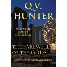 (英文圖書)The Farewell of the Gods: A Novel of the Late Roman Empire 平裝版, Eyes & Ears Editions, 英文