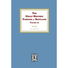 (영문도서) The Great Historic Families of Scotland Volume #1 Paperback, Southern Historical Press, English, 9781639142200