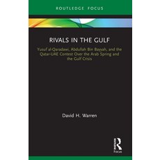 (영문도서) Rivals in the Gulf: Yusuf al-Qaradawi Abdullah Bin Bayyah and the Qatar-UAE Contest Over th... Paperback, Routledge, English, 9780367758486