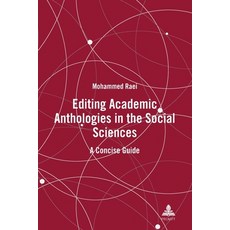(영문도서)Editing Academic Anthologies in the Social Sciences; A Concise Guide Paperback, Peter Lang UK, English, 9781805840008