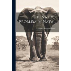(영문도서) The Native Problem in Natal Paperback, Legare Street Press, English, 9781021271419