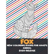 New Coloring Books for Adults 2020 release - Animal - Fox Paperback, Independently Published