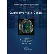 (영문도서)Quantitative MRI in Cancer Hardcover, CRC Press, English, 9781439820575 CRC Press, English, 9781439820575