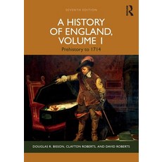 (영문도서) A History of England Volume 1: Prehistory to 1714 Paperback, Routledge, English, 9781138238275