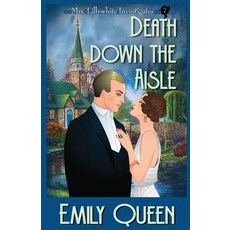 (영문도서)Death Down the Aisle: A 1920's Murder Mystery Paperback, Willow Hill Books, English, 9781953044914