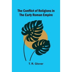 (英文圖書)The Conflict of Religions in the Early Roman Empire 平裝版, Alpha Edition, 英文