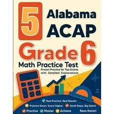 (영문도서)5 Alabama ACAP Grade 6 Math Practice Tests: Proven Practice for Top Scores with... Paperback, Effortless Math Education, English, 9798896478218