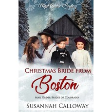 (영문도서) Christmas Bride from Boston Paperback, Independently Published, English, 9798300077839