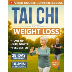 (영문도서)Tai Chi for Weight Loss: 28-Day Challenge with Simple 10-Minute Daily Routine &... Paperback, Independently Published, English, 9798268533194