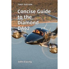 (영문도서) Concise Guide to the Diamond DA62 Paperback, John Ewing, English, 9780985449674