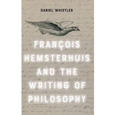 (영문도서) Francois Hemsterhuis and the Writing of Philosophy Hardcover, Edinburgh University Press, English, 9781399509824