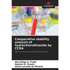 (영문도서)Comparative stability analysis of hydrochlorothiazide by CCDA Paperback, Our Knowledge Publishing, English, 9786208755713