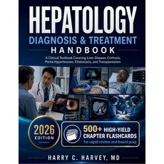 (영문도서)Hepatology Diagnosis & Treatment Handbook: A Clinical Textbook Covering Liver Di... Paperback, Independently Published, English, 9798196193439 Independently Published, English, 9798196193439