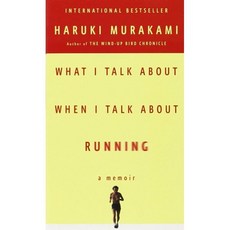 What I Talk About When I Talk About Running : A Memoir, Random House