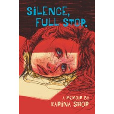 (영문도서) Silence Full Stop: A Memoir Paperback, Street Noise Books, English, 9781951491253