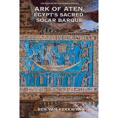 (영문도서)Ark of Aten Egypt's Sacred Solar Barque Paperback, Aj Carmichael, English, 9798233947131