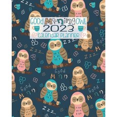 Good Morning Owl 2023 Calendar Planner: Navy Blue Sleepy Owls And Coffee - 2023 Calendar Organizer -... Paperback, Independently Published