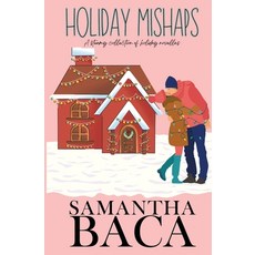 (영문도서)Holiday Mishaps Paperback, Samantha Baca, English, 9781963930665