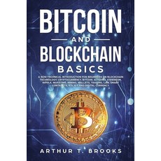 (영문도서) Bitcoin and Blockchain Basics: A non-technical introduction for beginners on Blockchain Techn... Paperback, Independently Published, English, 9781088935828