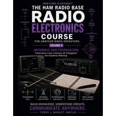 (영문도서)Radio Electronics for Amateur Radio Operators: Volume 4: Transmission Lines Ant... Paperback, Ham Radio Base Publishing, English, 9798256209001