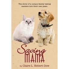(영문도서) Saving Mama Paperback, Per Publisher/Claire Hebert..., English, 9798218489021