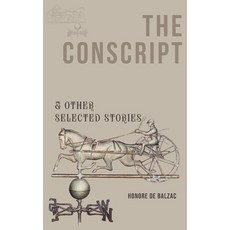 (영문도서)The Conscript & Other Selected Stories Paperback, Jollyjoy Books Pvt Ltd, English, 9789371256995