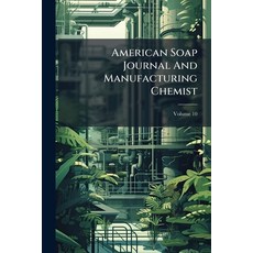(英文圖書)American Soap Journal And Manufacturing Chemist 平裝版, Hutson Street Press, 英文