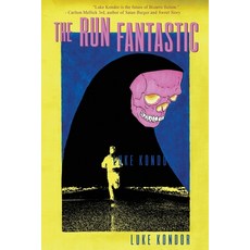 (영문도서) The Run Fantastic Paperback, Bizarro Pulp Press, English, 9781950305711