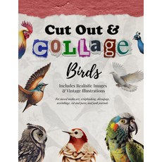컷아웃 및 콜라주 - 새 사실적인 이미지와 빈티지 일러스트 포함: 혼합 미디어 아트 스크랩북 데쿠파주 조립 컷 앤 페이스트 정크 저널용 아트스트리, 기본