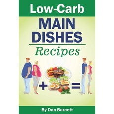 Low-Carb Main Dishes Recipes Paperback, Independently Published