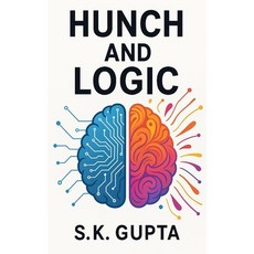 (영문도서)Hunch and Logic Paperback, Independently Published, English, 9798287305505