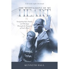 (영문도서)The Meditations of My Heart: A 52-Week Couples Devotional: Navigating Life Fami... Paperback, WestBow Press, English, 9798385044993