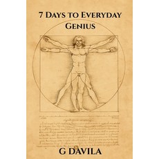 (영문도서)7 Days To Everyday Genius: Simple Practices to Strengthen Thinking and Creativity Paperback, Independently Published, English, 9798244125115