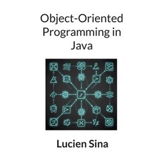 (영문도서)Object-Oriented Programming in Java Paperback, Bod - Books on Demand, English, 9783696380014 Bod - Books on Demand, English, 9783696380014