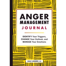 (영문도서) Anger Management Journal: Identify Your Triggers Change Your Outlook and Manage Your Emotions Paperback, Rockridge Press, English, 9781648767937
