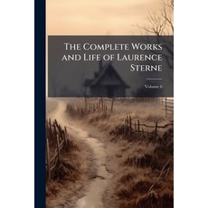 (英文書)The Complete Works and Life of Laurence Sterne; Volume 6 平裝版, Nabu Press, 英文