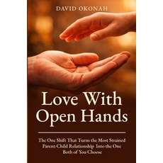 (영문도서)Love With Open Hands Paperback, DAO Publishing Company Ltd, English, 9781965551202 DAO Publishing Company Ltd, English, 9781965551202