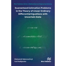 (영문도서)Guaranteed Estimation Problems in the Theory of Linear Ordinary Differential Equ... Paperback, River Publishers, English, 9788770042925 River Publishers, English, 9788770042925
