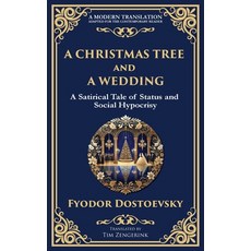 (영문도서)A Christmas Tree and A Wedding: Status Superficiality and the Chilling Cost of... Paperback, Library of Alexandria, English, 9781804218969