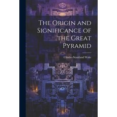 (영문도서) The Origin and Significance of the Great Pyramid Paperback, Legare Street Press, English, 9781021701718