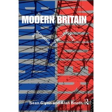 (영문도서)Modern Britain: An Economic and Social History Paperback, English, 9780415104739, Routledge English, 9780415104739, Routledge
