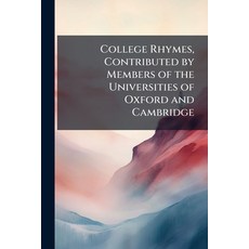 (外文書)College Rhymes Contributed by Members of the Universities of Oxford and Cambridge Paperback, Nabu Press, English