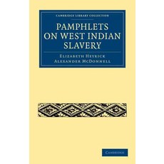Pamphlets on West Indian Slavery, Cambridge University Press