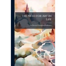 (英文圖書)The Need for Art in Life: A Lecture Delivered at the University of Manchester 平裝版, Nabu Press, 英文