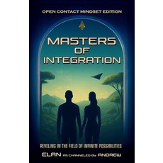 (英文圖書)Masters of Integration: Reveling In the Field of Infinite Possibilites 平裝版, Independently Published, 英文