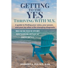 (英文圖書)Getting to the Yes Thriving with M.S. 平裝版, Kimberly Dye, 英文