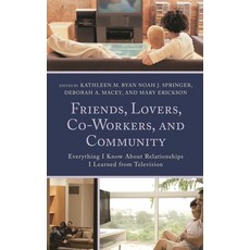 (英文圖書)Friends Lovers Co-Workers and Community: Everything I Know about Relationship... 精裝版, Lexington Books, 英文