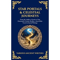 (英文圖書)Star Portals & Celestial Journeys: From the Ladder of Jacob to Nag Hammadi's Cos... 平裝版, Library of Alexandria, 英文