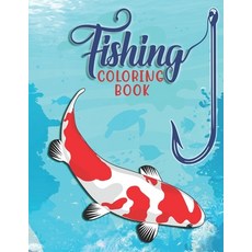 Fishing Coloring Book: Original Fish Designs for kids and adults Ocean Coloring Book Large size 8.... Paperback, Independently Published